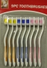 9PC TOOTHBRUSHES (FE7230)
