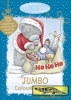 Me To You Xmas Jumbo Colouring Books